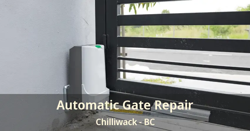 Automatic Gate Repair Chilliwack - BC