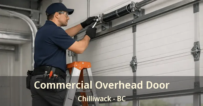 Commercial Overhead Door Chilliwack - BC