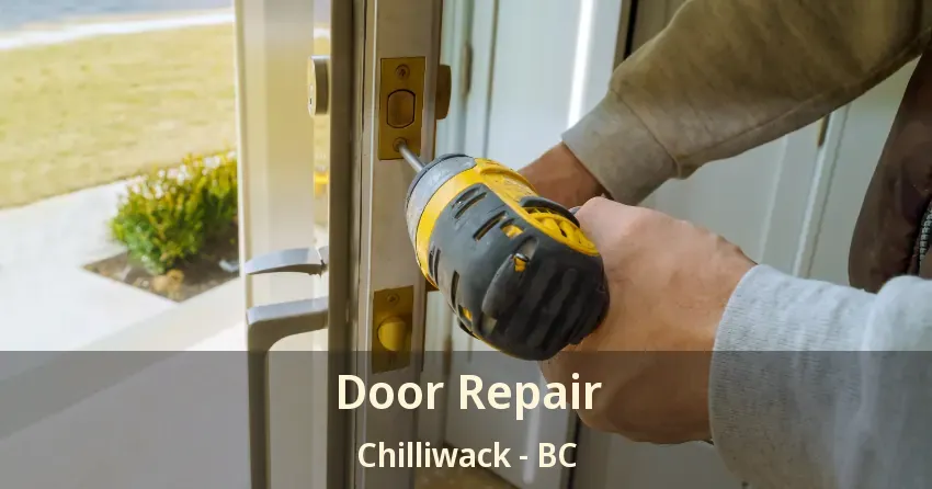 Door Repair Chilliwack - BC