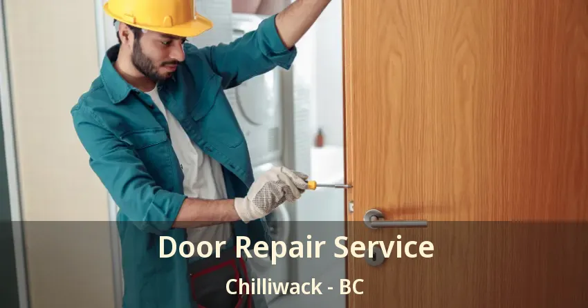 Door Repair Service Chilliwack - BC