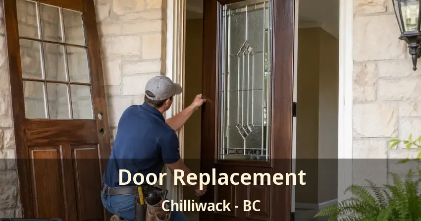 Door Replacement Chilliwack - BC