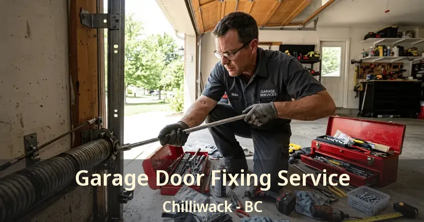 Garage Door Fixing Service Chilliwack - BC