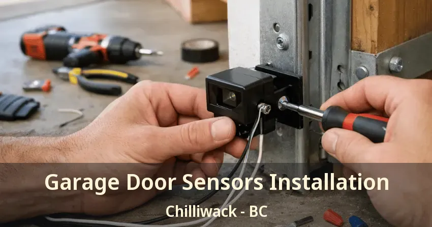 Garage Door Sensors Installation Chilliwack - BC