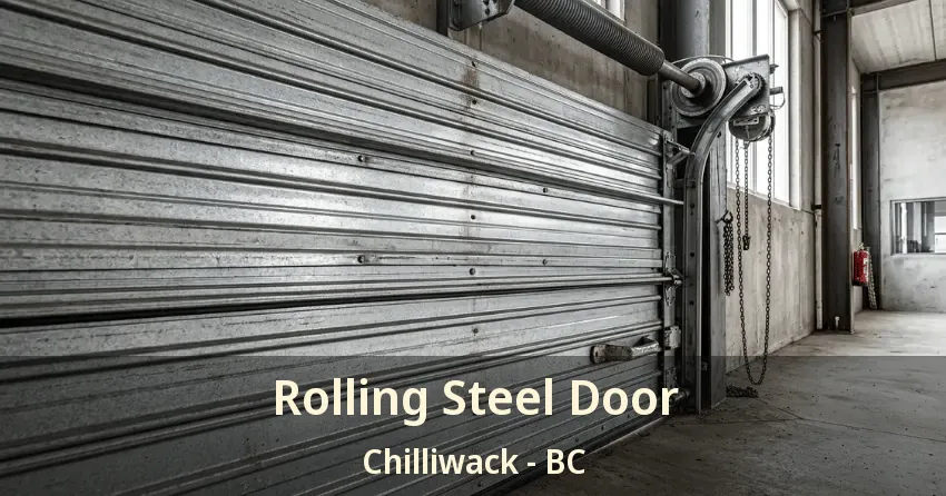 Rolling Steel Door Chilliwack - BC